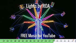 Lights by ROA FREE Copyright Music