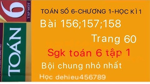 Giai toán lop 6 tập 1 trang 60 bài 157 năm 2024