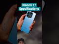 Xiaomi 17 Smartphone #shorts #xiaomi17 #technology #smartphone