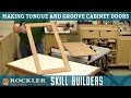 How to Make Tongue and Groove Cabinet Doors | Rockler Skill Builders