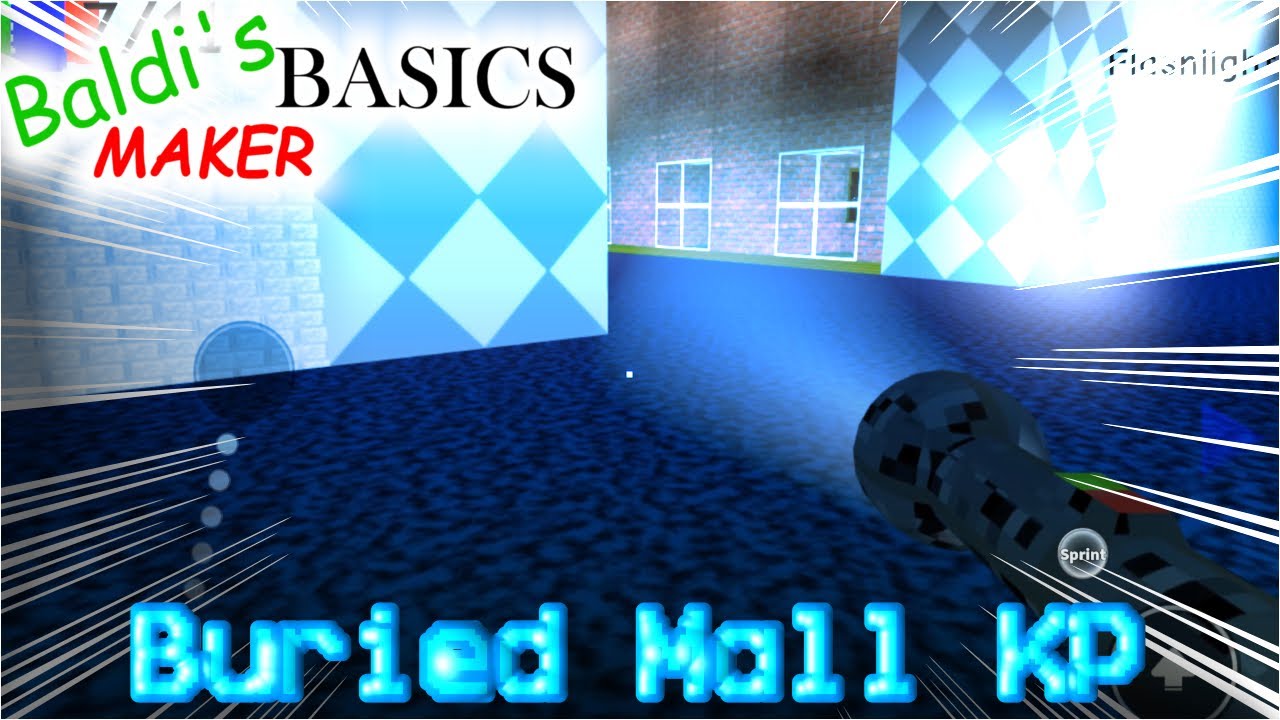 Buried Mall KP | Baldi's Basics Maker - YouTube