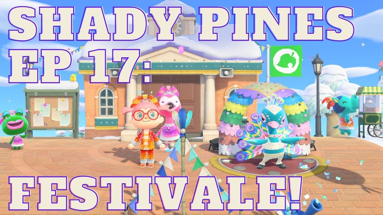 Animal Crossing Episode 17 Festivale YouTube
