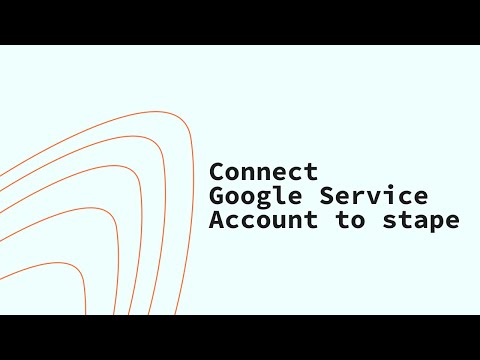 Connect Google Service Account to stape