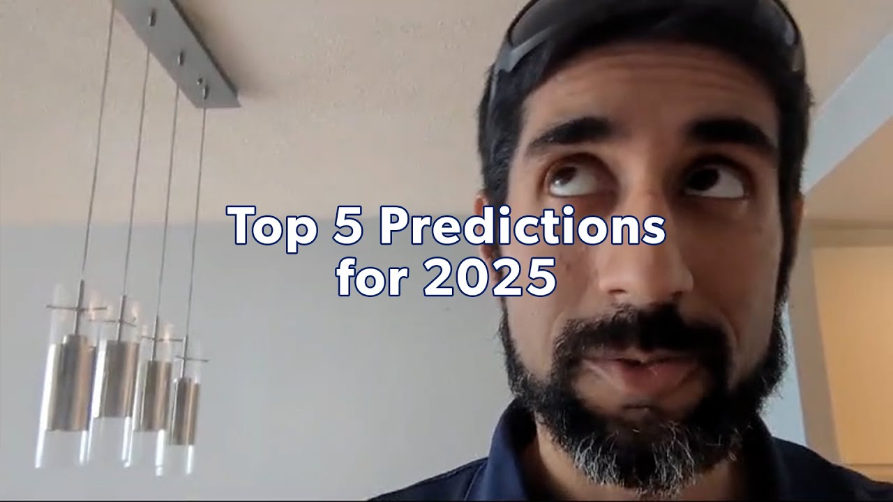 Top 5 Predictions for 2025 - YouTube