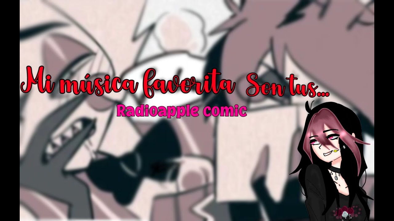 Mi música favorita son tus... //Radioapple //Hazbin Hotel //Sub español//Comic.