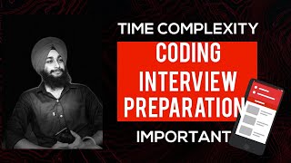 Time Complexity | Coding Interview Preparation| Important
