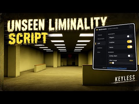 Unseen Liminality SCRIPT (KEYLESS) | ESP, FLY, SPEED & MORE! 👀 Roblox