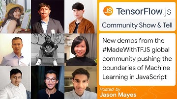 TensorFlow.js Community "Show & Tell" #5