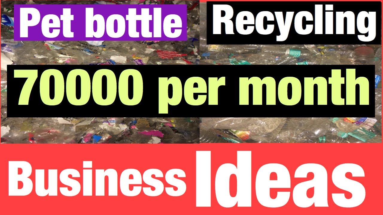 Pet bottle recycling businessbusiness KabirbusinessKabir YouTube