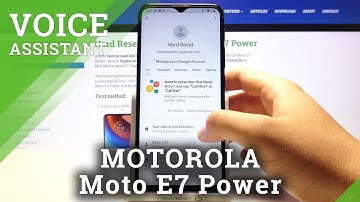 Howto Activate Google Assistant in MOTOROLA Moto E7 Power – Use Google Assistant