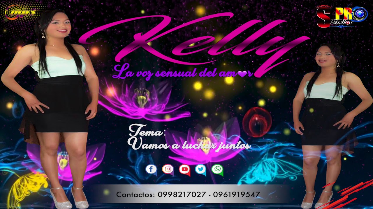 Kelly la voz sensual del amor ♪ Vamos a luchar juntos ♪ (Audio Oficial