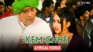 Kem Chhe (Lyric Video) - Bali Brahmbhatt, Sunidhi C | Govinda,Sonali | Jis Desh Mein Ganga Rehta Hai