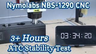3.5-Hour Automatic Tool Changer (ATC) Stability Test