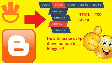 How to make a drop down menu in blogger  HTML+CSS