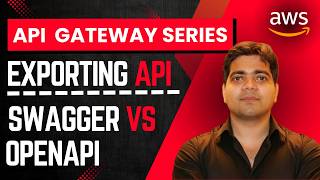 Exporting API from AWS API Gateway | Swagger vs OpenAPI 3 vs API Gateway Extensions vs Postman