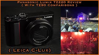 Review Panasonic Lumix  TZ220 / Leica C-Lux / TZ200 / ZS200 / T2 Review