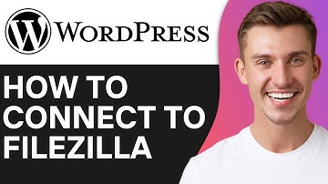 HOW TO CONNECT WORDPRESS TO FILEZILLA (2025)