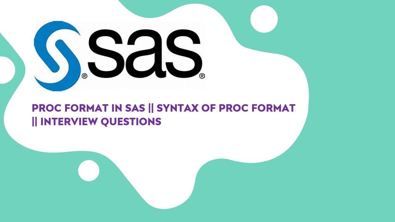Proc Format In SAS || Syntax Of Proc Format || Interview Questions