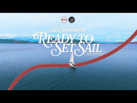 2025 B1G True Life Pre-retreat: Ready to Set Sail