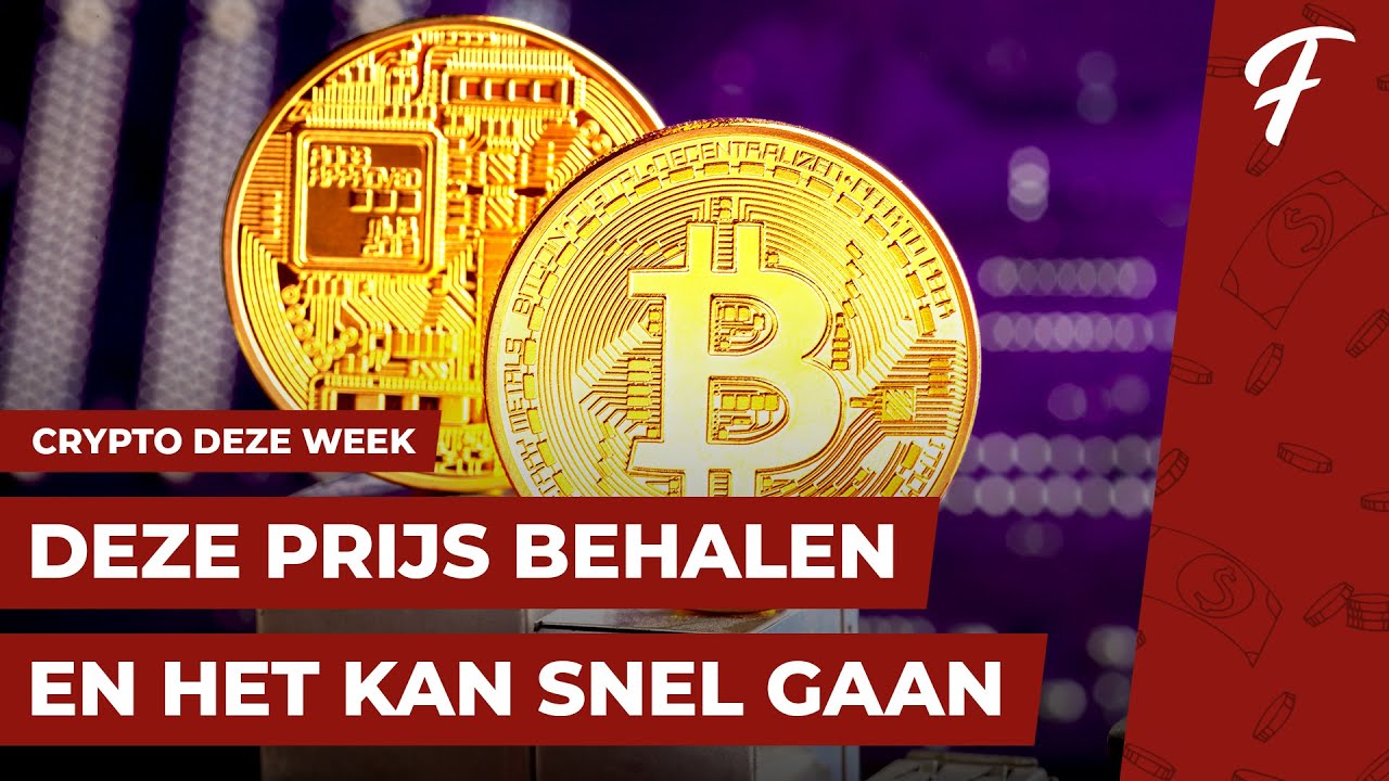 Update New DEZE PRIJS BEHALEN EN HET KAN SNEL GAAN VOOR BITCOIN || CRYPTO DEZE WEEK #59