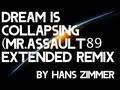 Dream Is Collapsing (MrAssault89 Extended Remix)