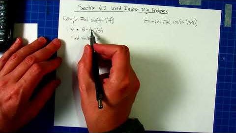 Section 6.2 Weird Inverse Trig Problems