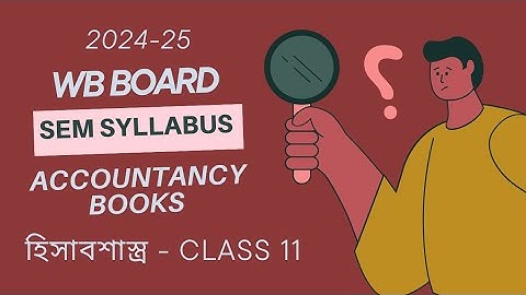 Introduction - Accountancy West Bengal Board New Syllabus Class 11 Semester System Books