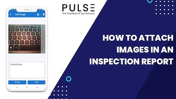 How to attach images in Pulse Inspection App