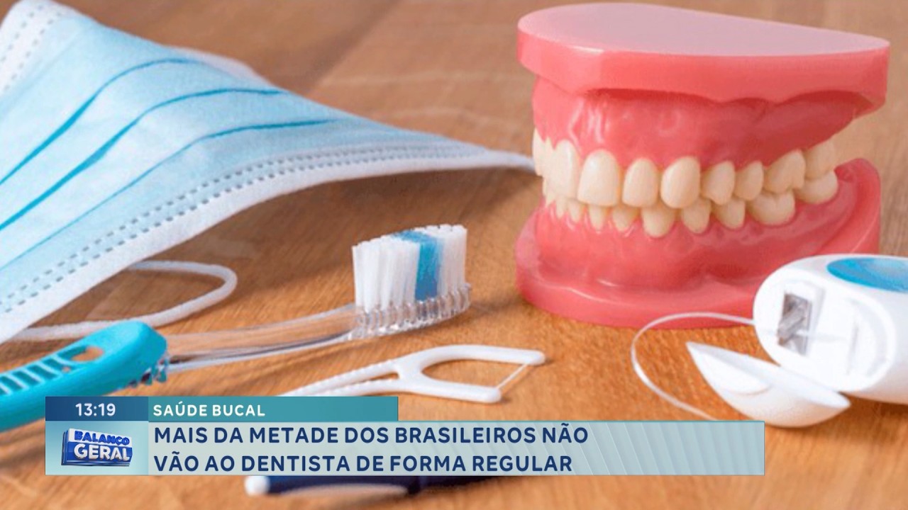 Saúde bucal: Mais da metade dos brasileiros não vai ao dentista com regularidade.