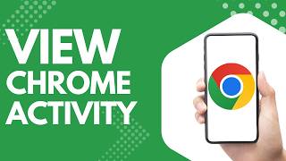 How to View Chrome Activity on Android Phone Step by Step