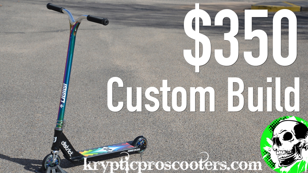 THE BEST $350 CUSTOM SCOOTER? | Build #8 | Kryptic Pro Scooters - YouTube