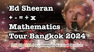 Ed Sheeran ‘+ - = ÷ x’ MathematicsTour Bangkok 2024 #edsheeran #edsheerantour #mathematicstour