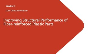 Improving Structural Performance of Fiber reinforced Plastic Parts｜Intro