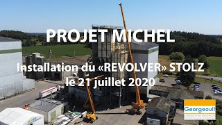 Ets MICHEL - Installation du 'REVOLVER' STOLZ