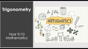 Trigonometry tutorial | Year 9-10 Maths | RouTube