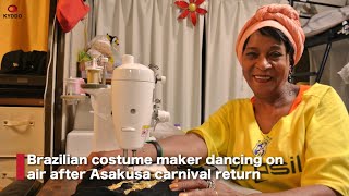 FEATURE: Brazilian costume maker dancing on air after Asakusa