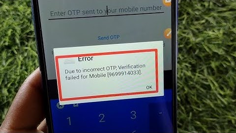 How to fix Error Due to incorrect OTP Verification  failed for Mobile  in IRCTC