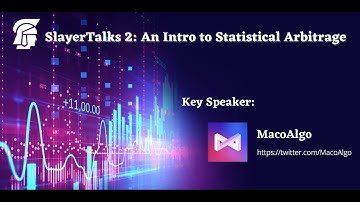 SlayerTalks 2: An Introduction to Statistical Arbitrage