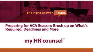 Preparing for ACA Season: Brush up on Requirements, Deadlines & More