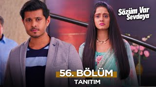 Sözüm Var Sevdaya Hint Dizisi 56. Fragmanı - 27 Ekim Pazartesi 