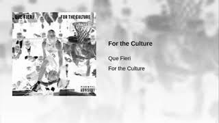 Que Fieri - For The Culture (Chopped and Screwed) [23hz+]