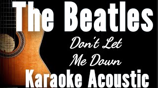 The Beatles - Don't Let Me Down (Karaoke Acoustic Guitar)#karaoke #acoustickaraoke #guitarkaraoke