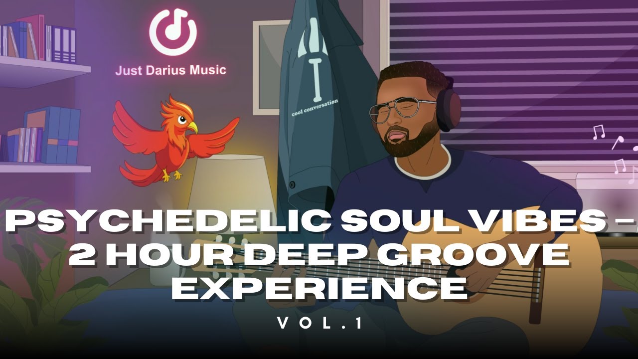 Psychedelic Soul Vibes – 2 Hour Deep Groove Experience