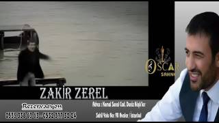 Zakir Zerel - Tanıtım - Sahne