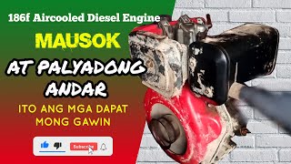 PALYADO AT MAUSOK, ITO ANG GAWIN MO 186F Aircooled Diesel Engine screenshot 3