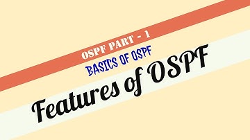 CCNA R&S (200-120) Part - 1 OSPF Theory and Features in Hindi