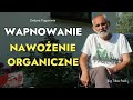 Wapnowanie i nawożenie organiczne