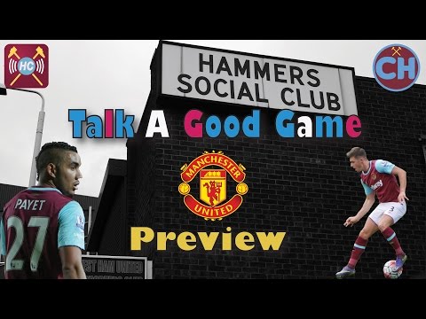 Manchester United vs West Ham FA Cup Match Preview | Talk A Good Game | Can West Ham get to Wembley?