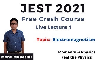 JEST 2021 Crash Course | Lecture 1 | Physics by Mohd Mubashir