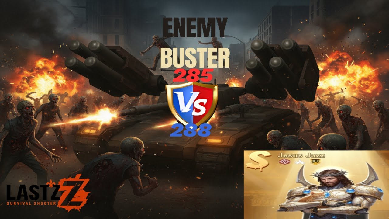 Last Z - Enemy Buster in State 288